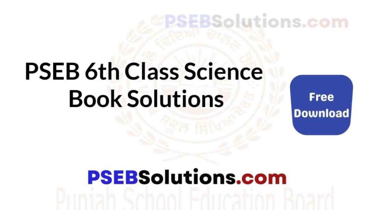 pseb solutions class 6 science