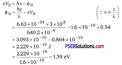 PSEB 12th Class Physics Solutions Chapter 11 Dual Nature of Radiation and Matter 11